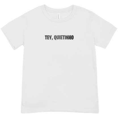 Camiseta TEY Quietinho