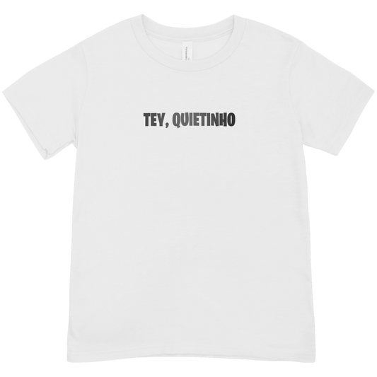 Camiseta TEY Quietinho